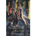 Digital Cultures and the Politics of Emotion Engelska Paperback / softback
