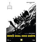 Menn Skal Ikke Gråte DVD