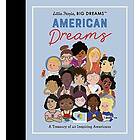 Little People, BIG DREAMS: American Dreams: Volume 97 Engelska Hardback
