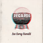 Lee Corey Oswald: Regards LP