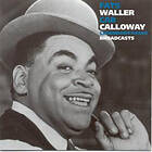 Waller Fats/Calloway Cab: Legendary Radio Bro...