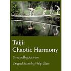 Glass Philip: Taiji / Chaotic Harmony