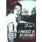 Strummer Joe: I Need A Dodge