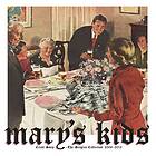 Mary's Kids: Crust Soup The Singles Collection