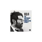 Eels: Cautionary Tales Of Mark Oliver Eve