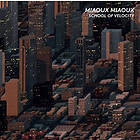 Miaoux Miaoux: School Of Velocity
