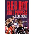 Red Hot Chili Peppers: In Thier Own Words