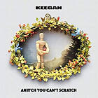 Keegan: An Itch You Cant Scratch