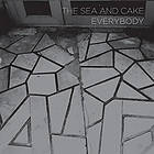 Sea And Cake: Everybody