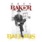 Baker Chet: Ballads