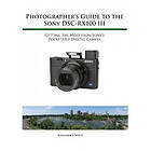 Alexander S White: Photographer's Guide to the Sony RX100 III