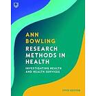 Ann Bowling: Research Methods in Health: Investigating Health and Services