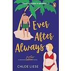 Chloe Liese: Ever After Always