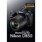 Darrell Young: Mastering the Nikon D850