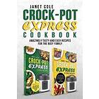 Janet Cole: Crock-Pot Express Cookbook