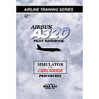 Mike Ray: Airbus A320 pilot handbook: Simulator and checkride techniques