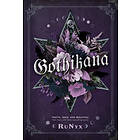 RuNyx: Gothikana: A Dark Academia Gothic Romance: TikTok Made Me Buy It!