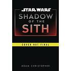 Star Wars: Shadow Of The Sith Engelska Hardback