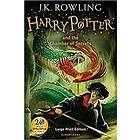 J K Rowling: Harry Potter and the Chamber of Secrets (LARGE PRINT)