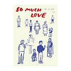 Paper Collective So Much Love poster 50x70 cm