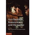 Ann Radcliffe, Romanticism and the Gothic Engelska Hardback