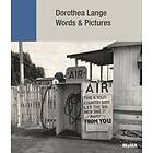 Dorothea Lange: Words Pictures Engelska Hardback