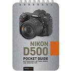 Nikon D500: Pocket Guide Engelska Spiral bound