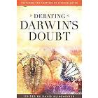 Debating Darwin's Doubt: A Scientific Controversy that Can No Longer Be Denied Engelska Trade Paper