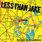 Less Than Jake: Borders & Boundaries