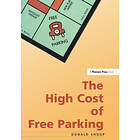 Donald Shoup: High Cost of Free Parking