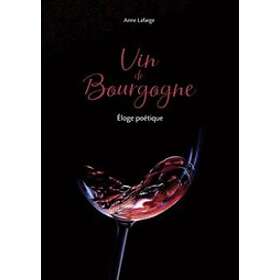 Anne LaFarge: Vin de Bourgogne