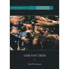 Jack Stevenson: Lars Von Trier