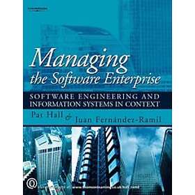 Juan Fernandez-Ramil, Patrick Hall: Managing the Software Enterprise ...