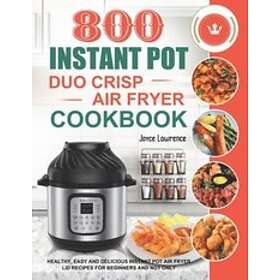 The UK Instant Pot Duo Evo Plus Electric Pressure Cooker Cookbook For  Beginners : 1000-Day Easy Everyday Recipes for Your Instant Pot Duo Evo Plus  10-in-1, 5.7L Electric Pressure Cooker (Paperback) 