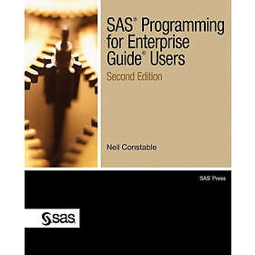 Neil Constable: SAS Programming for Enterprise Guide Users, Second Edition