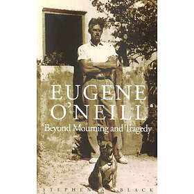 Stephen A Black: Eugene O`Neill