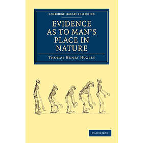 Thomas Henry Huxley: Evidence as to Man's Place in Nature