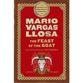 Mario Vargas Llosa: Feast Of The Goat