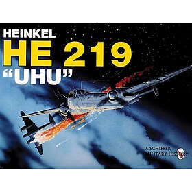 Heinz J Nowarra: Heinkel He 219 Uhu