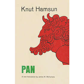 Knut Hamsun: Pan: From Lieutenant Thomas Glahn's Papers