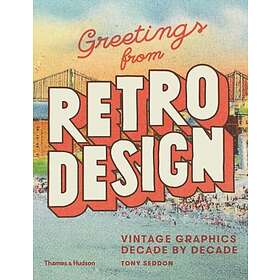 Tony Seddon: Greetings from Retro Design