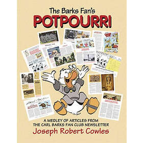 Barbora Holan Cowles, Edward Bergen: The Barks Fan's Potpourri: A Medley of Articles from Carl Fan Club Newsletter