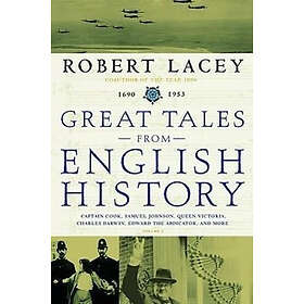 Robert Comp Lacey: Great Tales from English History: Captain Cook, Samuel Johnso