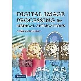 G Dougherty: Digital Image Processing for Medical Applications