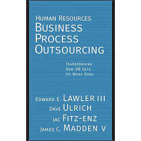 EE Lawler: Human Resources Business Process Outsourcing Transforming How HR Gets Its Work Done