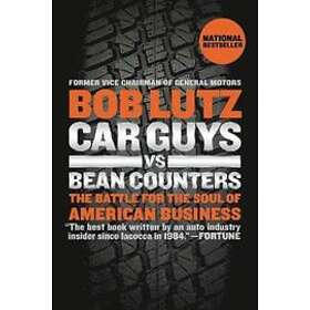Bob Lutz: Car Guys Vs. Bean Counters