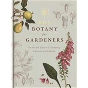 Royal Horticultural Society: RHS Botany for Gardeners