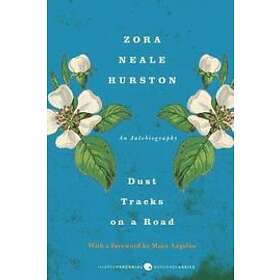 Zora Neale Hurston: Dust Tracks on a Road: A Memoir