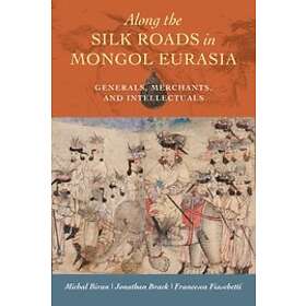 Prof Dr Michal Biran, Dr Jonathan Z Brack, Dr Francesca Fiaschetti: Along the Silk Roads in Mongol Eurasia