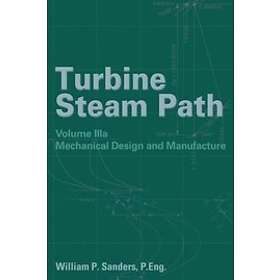 William P Sanders: Turbine Steam Path Maintenance &; Repair